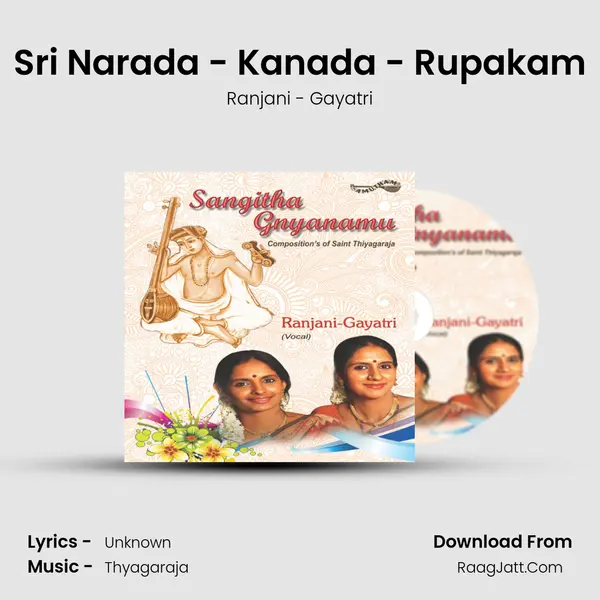 Sri Narada - Kanada - Rupakam MP3 Song by Ranjani - Gayatri Cover