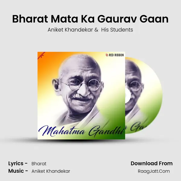 Bharat Mata Ka Gaurav Gaan MP3 Song by Aniket Khandekar Cover