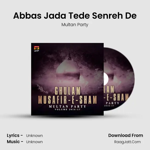 Abbas Jada Tede Senreh De MP3 Song by Multan Party Cover