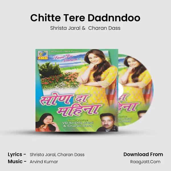Chitte Tere Dadnndoo MP3 Song by Shrista Jaral Cover