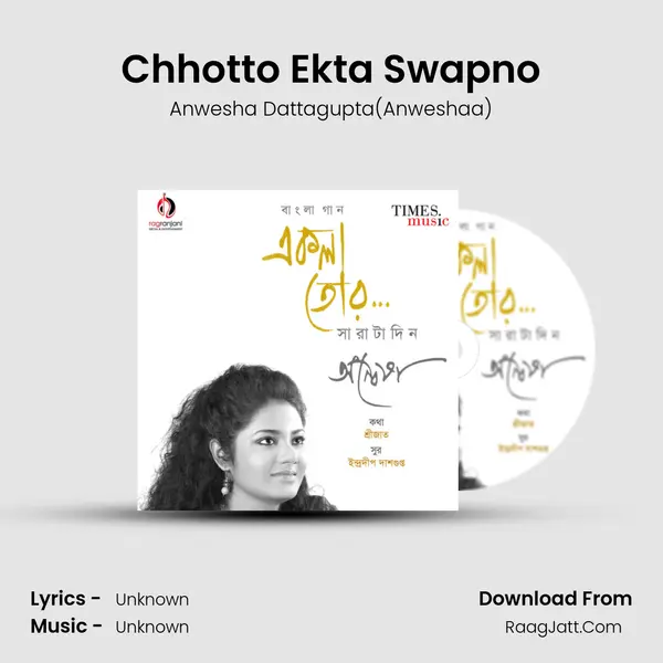 Chhotto Ekta Swapno MP3 Song by Anwesha Dattagupta(Anweshaa) Cover