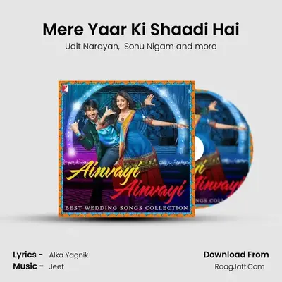 Mere Yaar Ki Shaadi Hai Cover