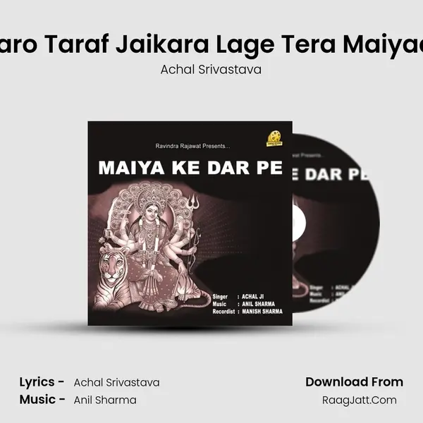 Charo Taraf Jaikara Lage Tera Maiyaa Ji MP3 Song by Achal Srivastava Cover