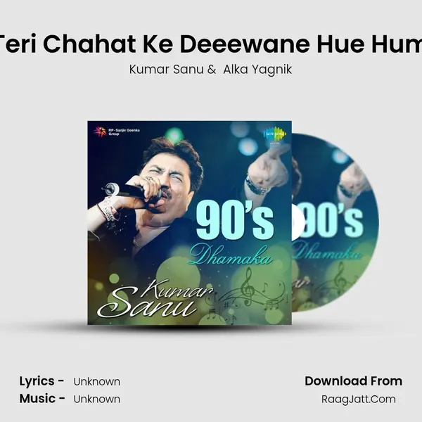 Teri Chahat Ke Deeewane Hue Hum MP3 Song by Kumar Sanu Cover