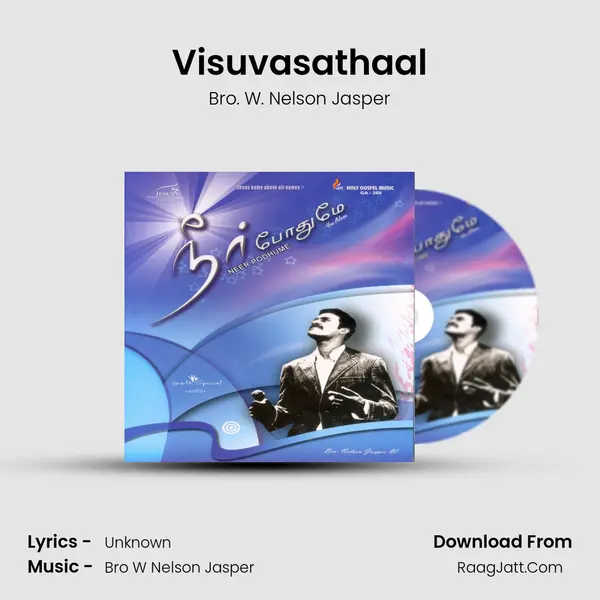 Visuvasathaal MP3 Song by Bro. W. Nelson Jasper Cover