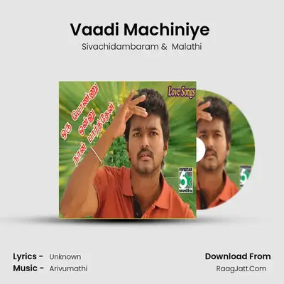 Vaadi Machiniye (From Parthipan Kanavu) mp3 song
