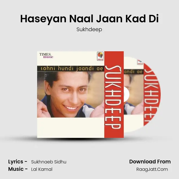 Haseyan Naal Jaan Kad Di MP3 Song by Sukhdeep Cover
