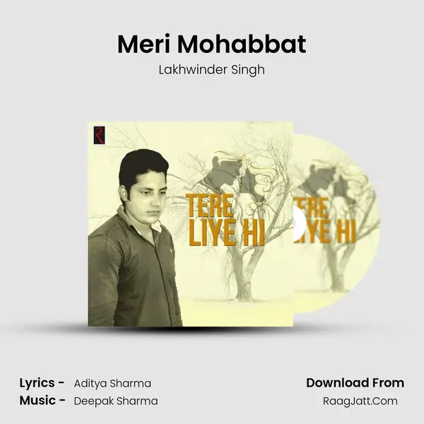 Meri Mohabbat MP3 Song by Lakhwinder Singh Cover