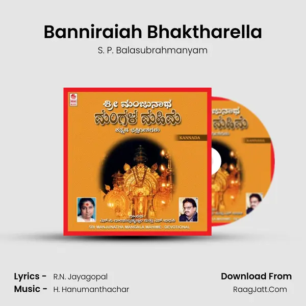 Banniraiah Bhaktharella MP3 Song by S. P. Balasubrahmanyam Cover