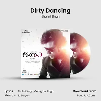Dirty Dancing MP3 Song by Shalini Singh Cover