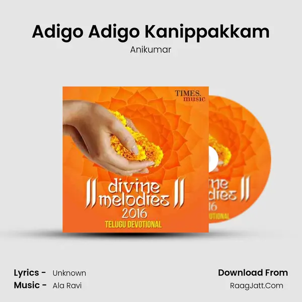 Adigo Adigo Kanippakkam MP3 Song by Anikumar Cover