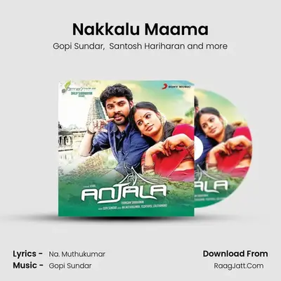 Nakkalu Maama MP3 Song by Gopi Sundar Cover