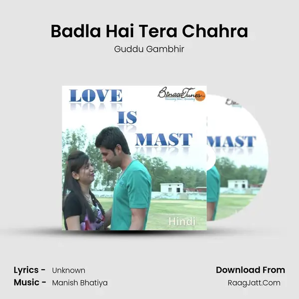 Badla Hai Tera Chahra mp3 song