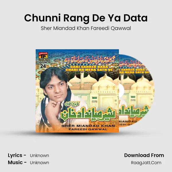 Chunni Rang De Ya Data MP3 Song by Sher Miandad Khan Fareedi Qawwal Cover