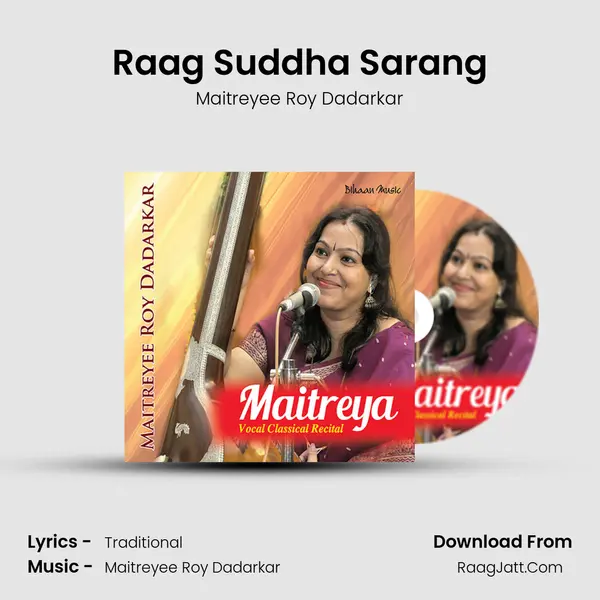 Raag Suddha Sarang MP3 Song by Maitreyee Roy Dadarkar Cover