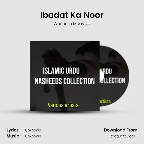 Ibadat Ka Noor MP3 Song by Waseem Muaviya Cover