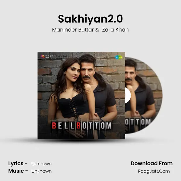 Sakhiyan2.0 MP3 Song by Maninder Buttar Cover