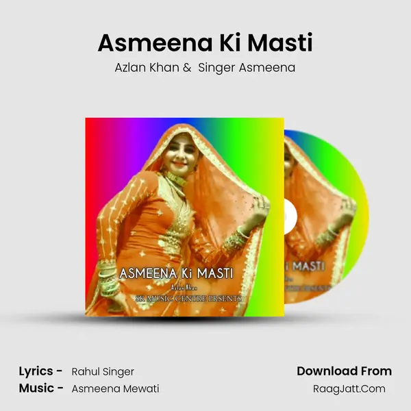 Asmeena Ki Masti mp3 song