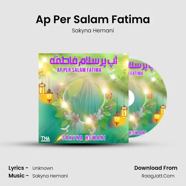 Ap Per Salam Fatima - Single - Sakyna Hemani