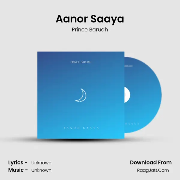 Aanor Saaya - Prince Baruah