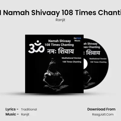 OM Namah Shivaay 108 Times Chanting MP3 Song by Ranjit Cover