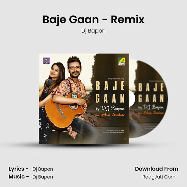 Baje Gaan - Remix MP3 Song by Dj Bapon Cover