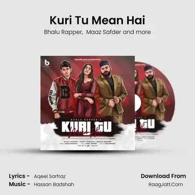 Kuri Tu Mean Hai MP3 Song by Bhalu Rapper Cover