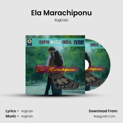 Ela Marachiponu - RajKrish
