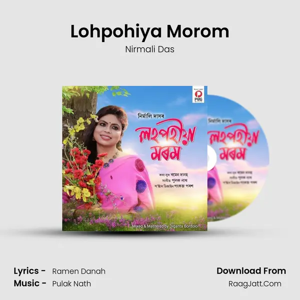 Lohpohiya Morom - Nirmali Das