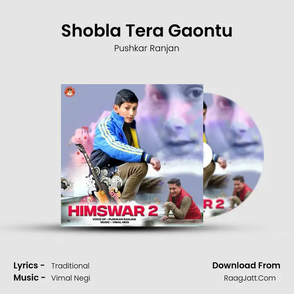 Shobla Tera Gaontu MP3 Song by Pushkar Ranjan Cover