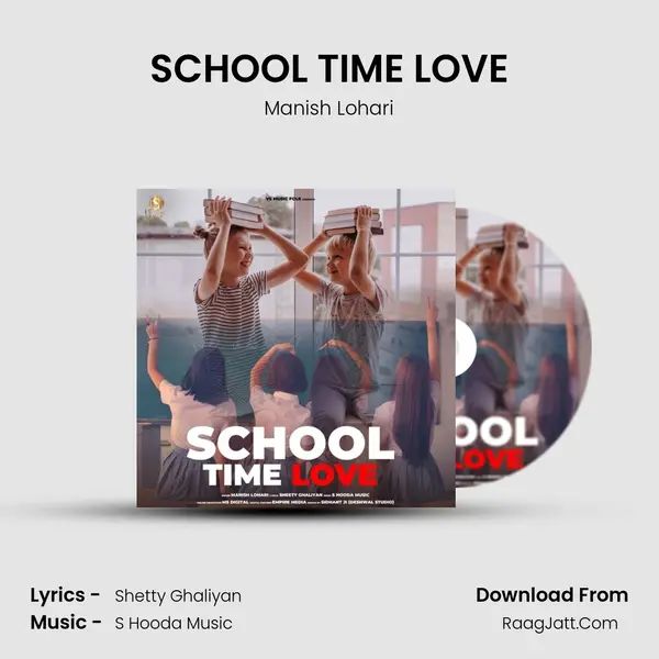 SCHOOL TIME LOVE - Manish Lohari