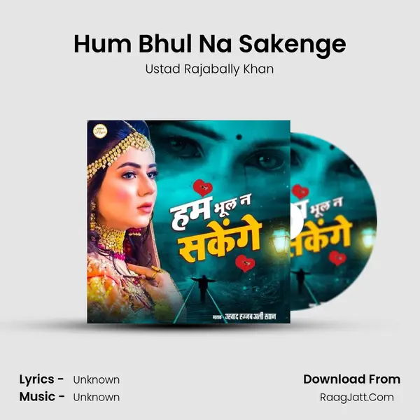 Hum Bhul Na Sakenge mp3 song