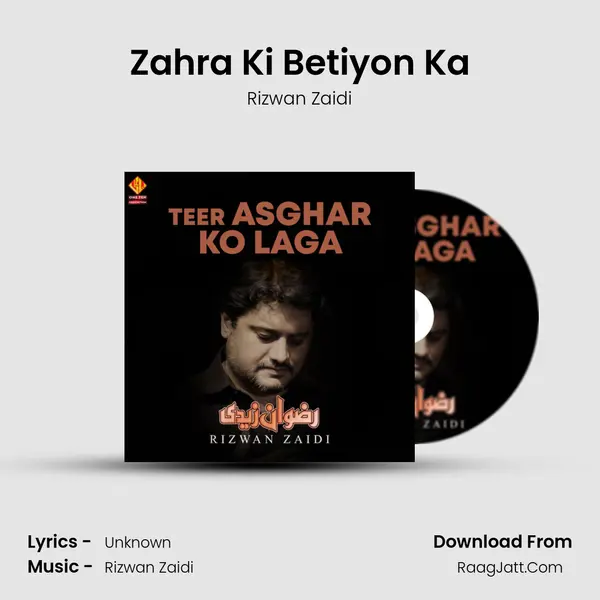 Zahra Ki Betiyon Ka MP3 Song by Rizwan Zaidi Cover