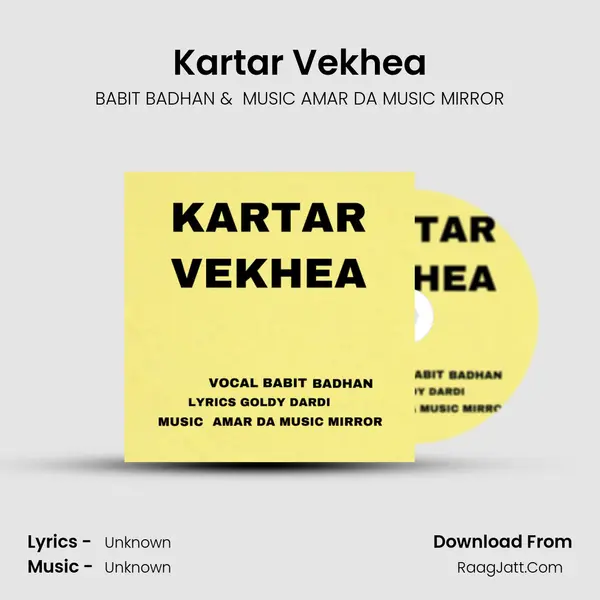 Kartar Vekhea - BABIT BADHAN