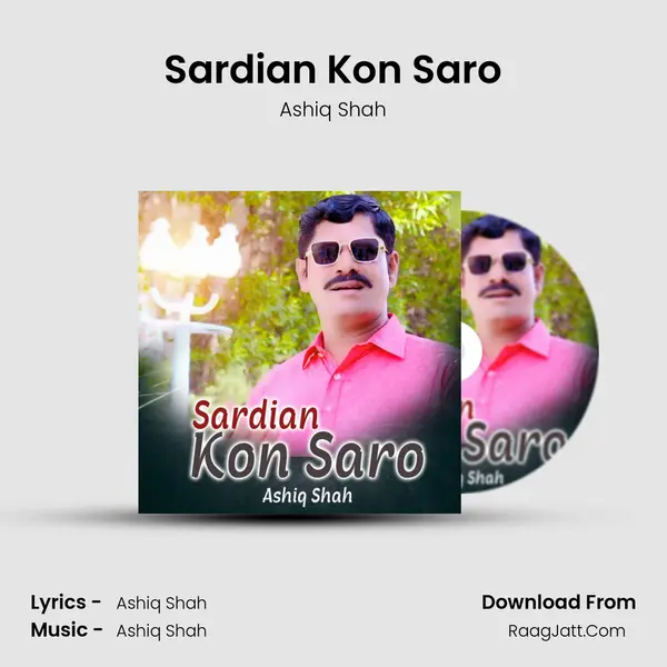 Sardian Kon Saro MP3 Song by Ashiq Shah Cover