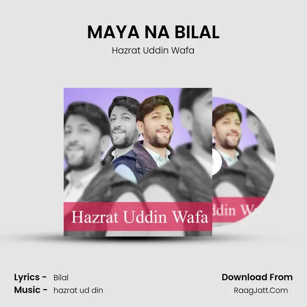 MAYA NA BILAL mp3 song