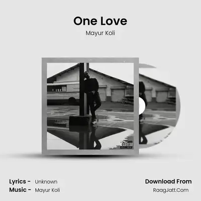 One Love MP3 Song by Mayur Koli Cover