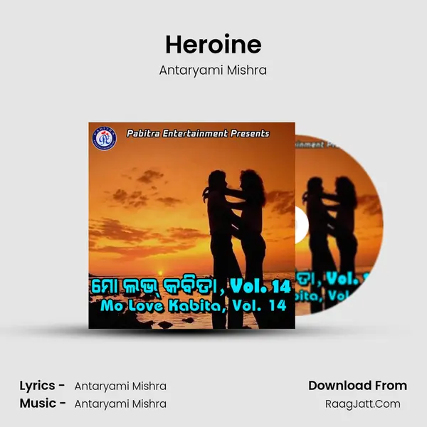 Heroine MP3 Song by Antaryami Mishra Cover