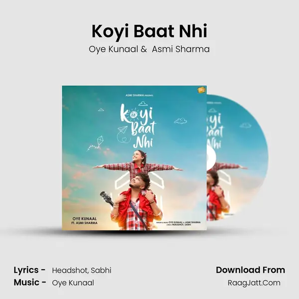 Koyi Baat Nhi MP3 Song by Oye Kunaal Cover