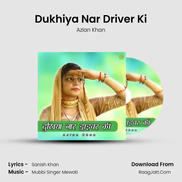 Dukhiya Nar Driver Ki MP3 Song by Azlan Khan Cover