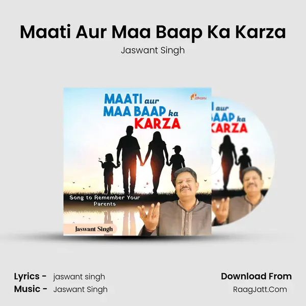 Maati Aur Maa Baap Ka Karza mp3 song