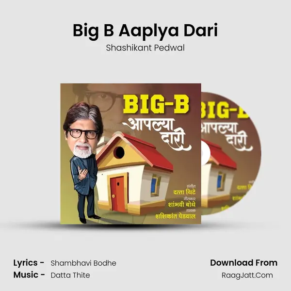 Big B Aaplya Dari mp3 song