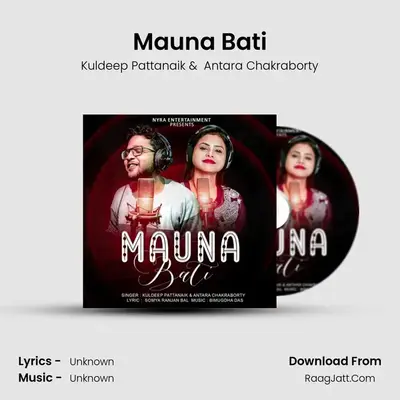 Mauna Bati - Kuldeep Pattanaik