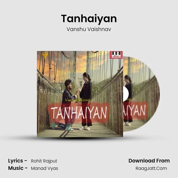 Tanhaiyan mp3 song