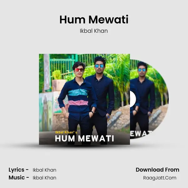 Hum Mewati MP3 Song by Ikbal Khan Cover