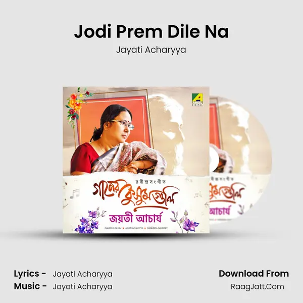 Jodi Prem Dile Na MP3 Song by Jayati Acharyya Cover