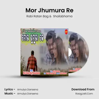Mor Jhumura Re mp3 song