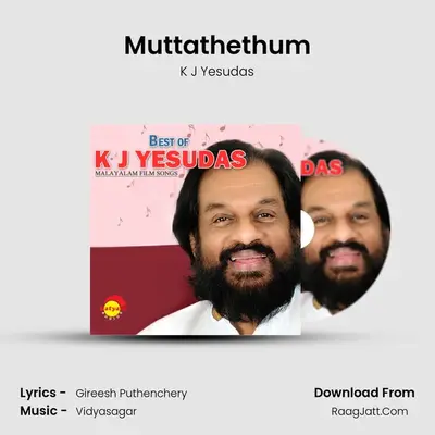 Muttathethum MP3 Song by K J Yesudas Cover