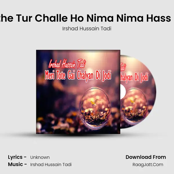 Kithe Tur Challe Ho Nima Nima Hass Ke mp3 song