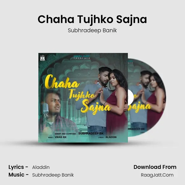 Chaha Tujhko Sajna MP3 Song by Subhradeep Banik Cover